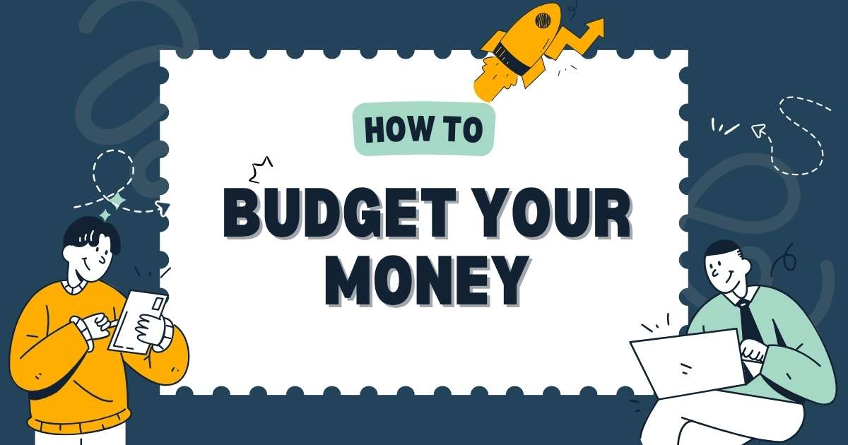 How to Budget your Money