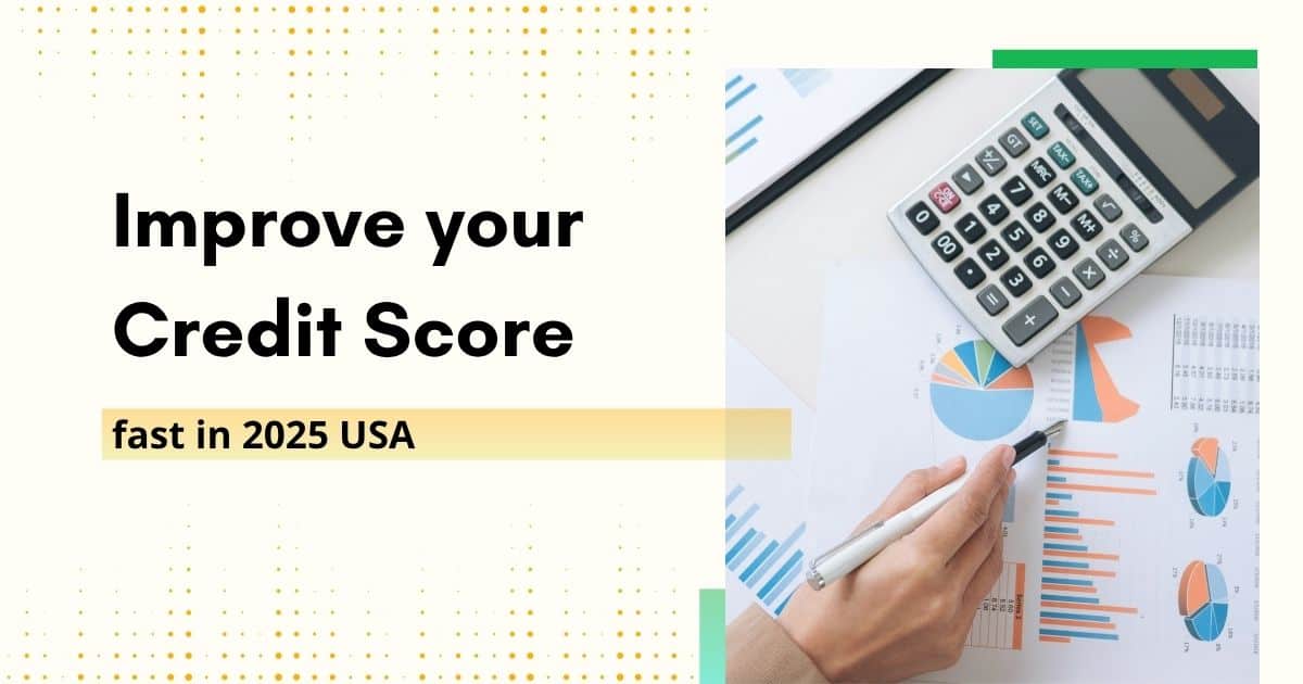improve your credit score fast in 2025 USA