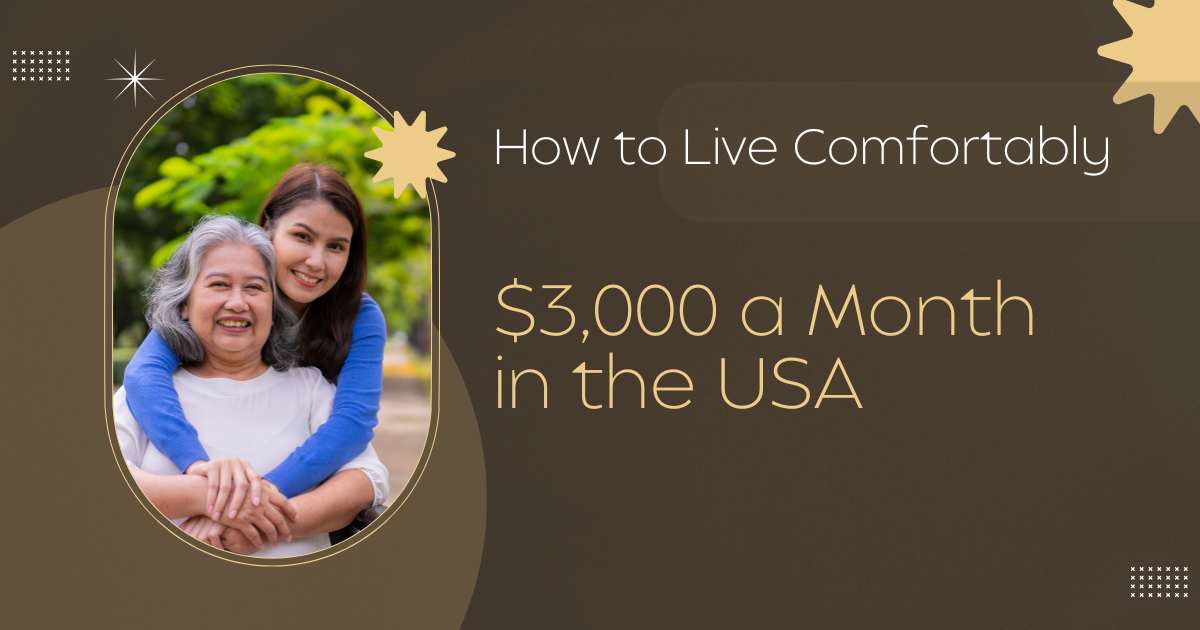Live Comfortably on $3,000 a Month in the USA